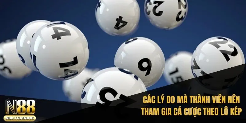 Lô Kép Là Gì - Cách Đặt Kèo Bóng Đá Chính Xác Với N88 2 Tổng hợp các lý do mà thành viên nên tham gia cá cược theo lô kép 2025