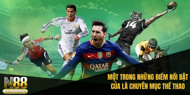 Một trong những điểm nổi bật của là chuyên mục thể thao