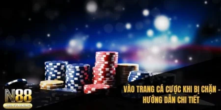 Vào N88 khi bị chặn